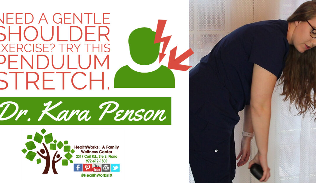 Need a Gentle Shoulder exercise? Try This Pendulum Stretch.