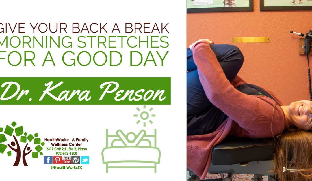 Give your Back a Break. Morning Stretches For A Good Day