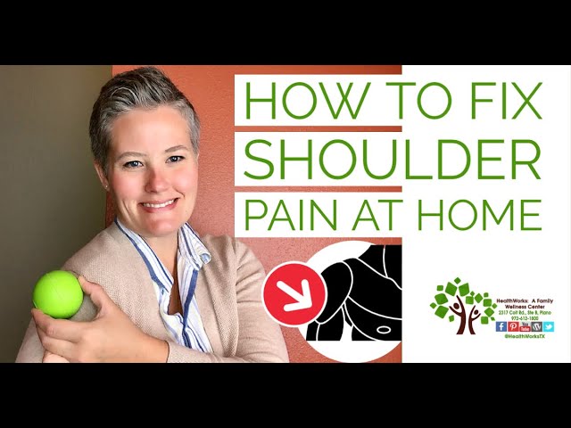 How To Fix Shoulder Pain At Home