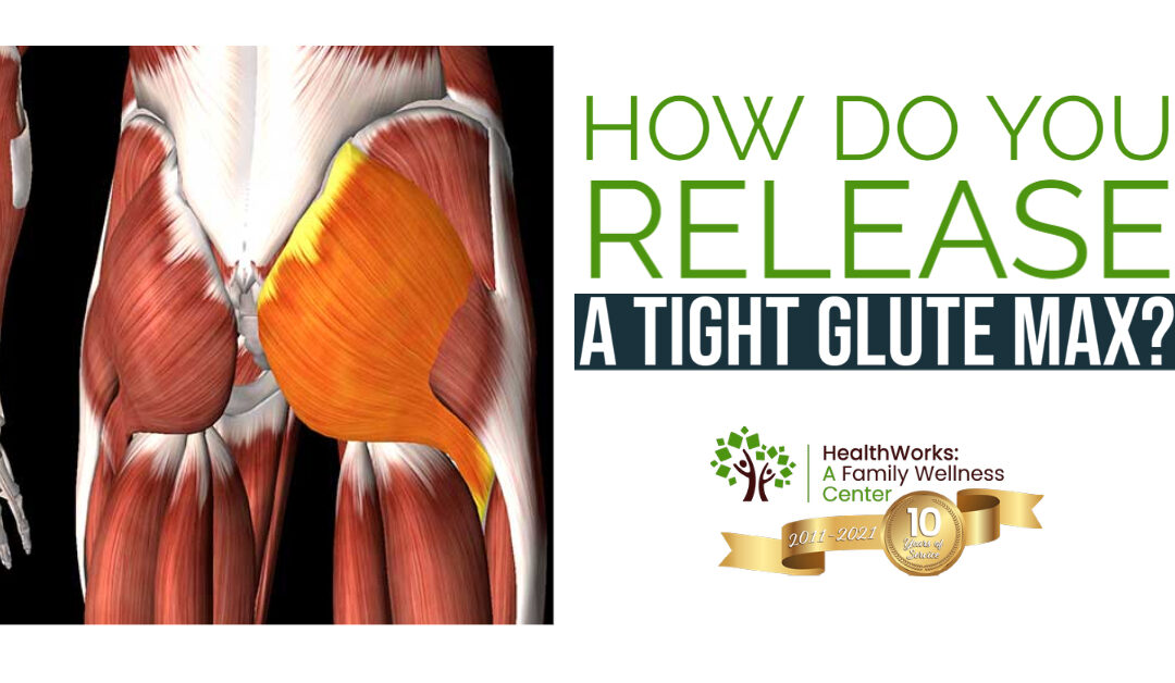 How Do You Release A Tight Glute Max?