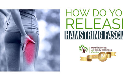 How Do You Release Hamstring Fascia?